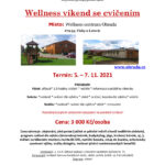 Wellness víkend se cvičením<br /> 5. – 7. 11. 2021
